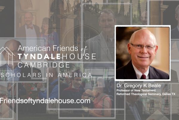 Conversations with Tyndale House Scholars